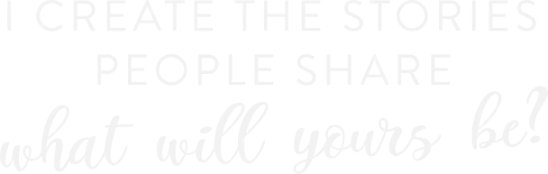 I create the stories people share. What will yours be?